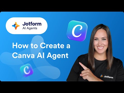 How to Create a Canva AI Agent with Jotform