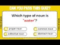 Types of Nouns Quiz