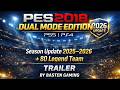 PES 2018 Option File PS4 PS5 Dual Mode Winter Update 2026 + 80 Legend Team I Trailer