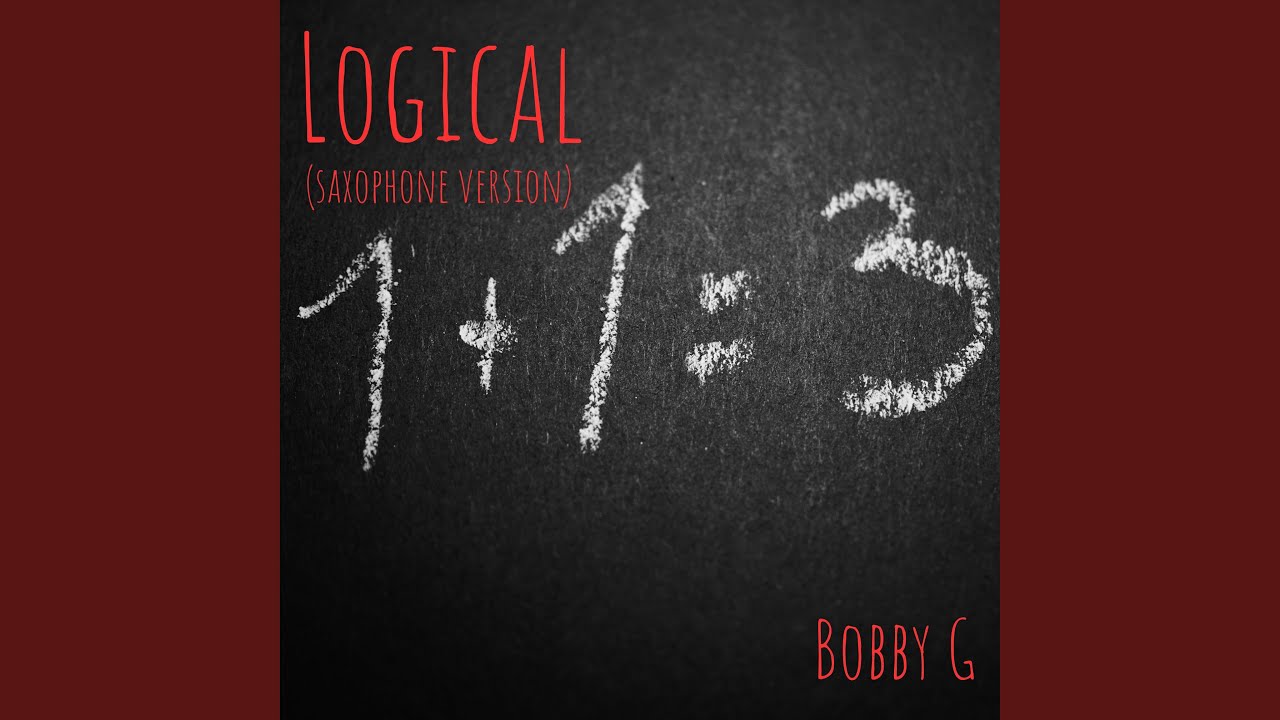 Watch logical (Saxophone Version) on YouTube Watch logical (Saxophone Version) on YouTube