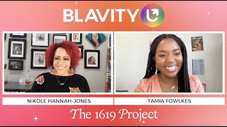 Tamia Talks: "The 1619 Project" with Nikole Hannah-Jones