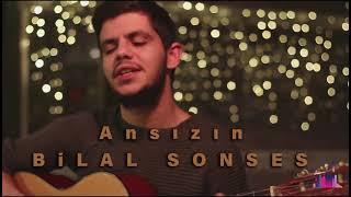 Bilal Sonses - Ansızın (Akustik) Resimi