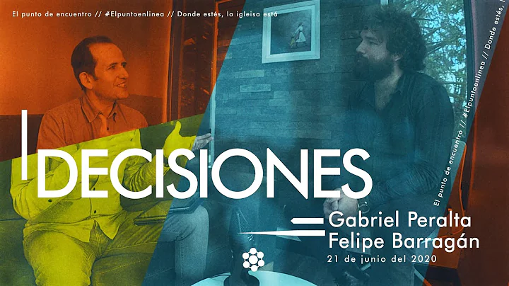 Decisiones - Gabriel Peralta y Felipe Barragn