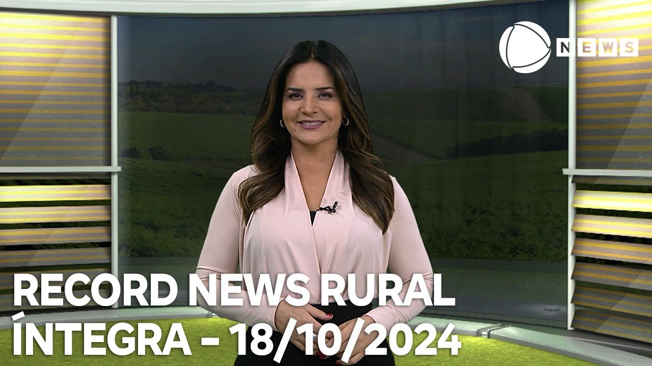 Record News Rural - 18/10/2024