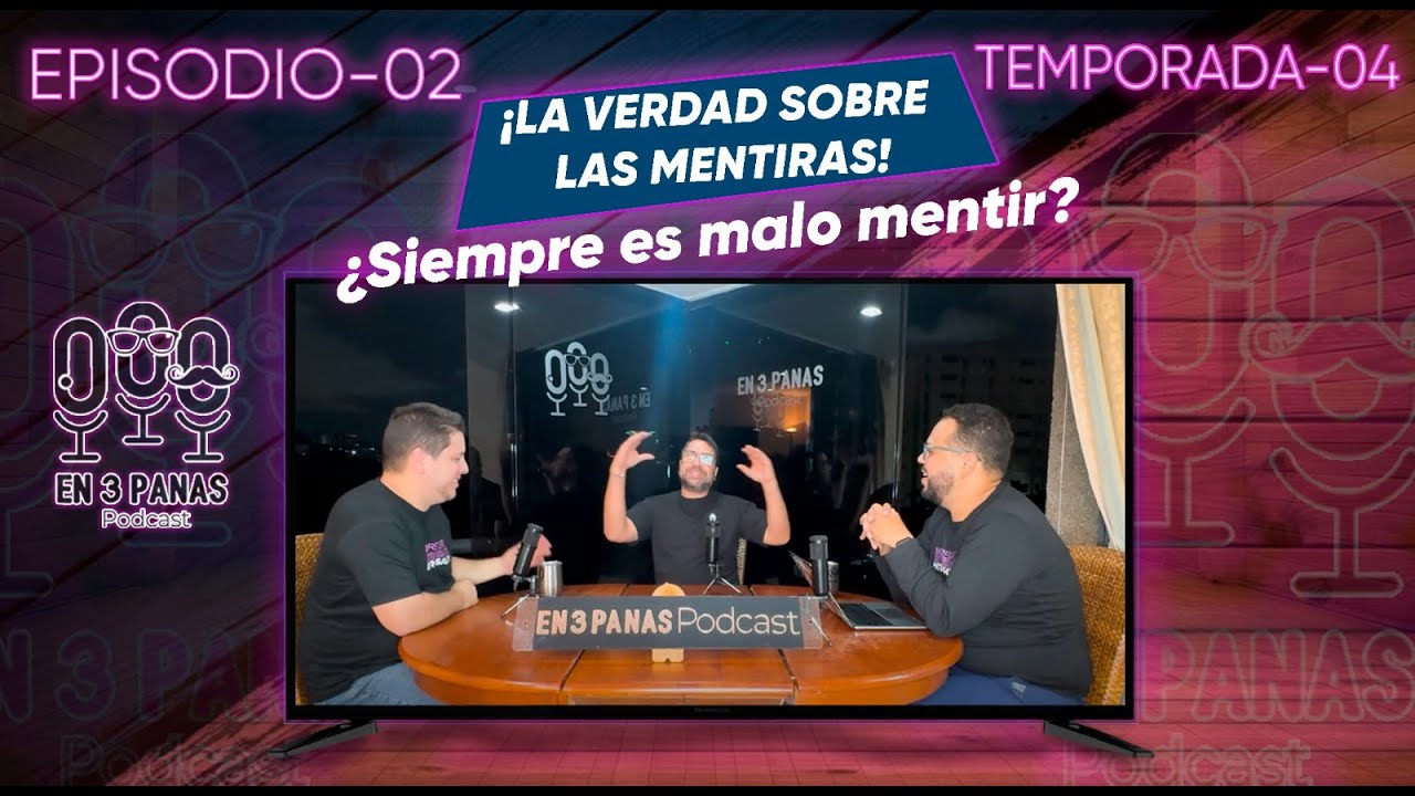 Miniatura del episodio: E02|T04 - ¿Siempre es malo mentir? La verdad sobre las mentiras