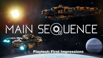 Main Sequence: Episode 2 - Playtest Impressions