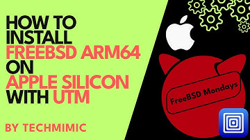 How to install FreeBSD ARM64 on Apple Silicon with UTM (MacBook/iMac)