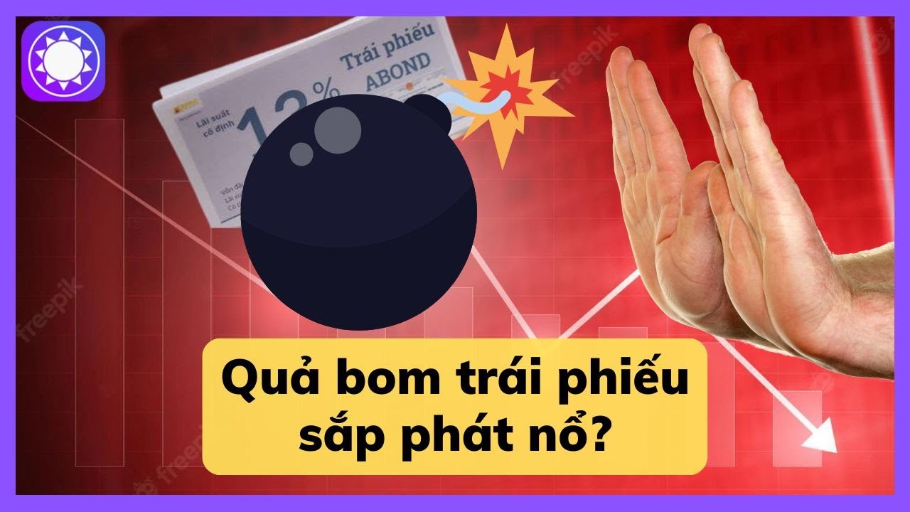 Quả bom trái phiếu Việt Nam đang nguy hiểm như thế nào? - youtube
