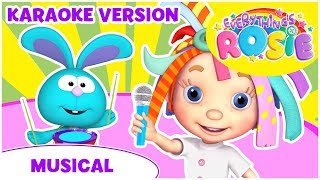 🎶 Karaoke song for kids with lyrics 🎤🥁 | Best prechool TV shows | Everythings Rosie