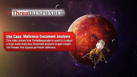Large Scale Malicious Document Analysis with ThreatResponder Platform