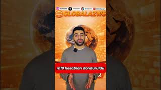 M10 Hesabları Donduruldu Açiqlama