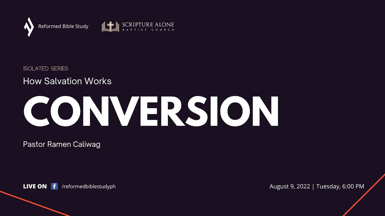 How Salvation Works Lesson 3 - Conversion