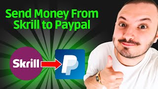 How to Send Money From Skrill to Paypal - FULL GUIDE