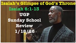 UGP Scripture Review | Isaiah’s Glimpse of God’s Throne  | Sunday School 1/18/26