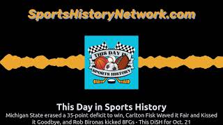 Michigan State erased a 35-point deficit to win, Carlton Fisk Waved it Fair and Kissed it...
