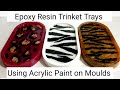Epoxy Resin: Painting silicone moulds with Acrylic paint