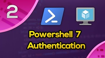 PowerShell 7 on Azure VM #2 - Authentication