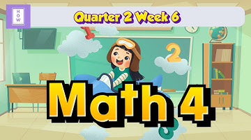 MATH | Grade 4 | Quarter 2 Week 6