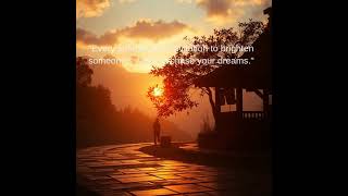 "Every sunrise is an invitation to brighten someone's day and chase your dreams."
