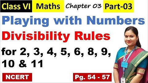 Playing with Numbers Class 6 Maths Chapter 3/Pt 3/Divisibilty Rules /NCERT Class 6th Maths Chapter 3