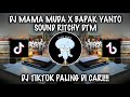 DJ MAMA MUDA X BAPAK YANTO SOUND RITCHY DTM VIRAL DI TIKTOK 2024
