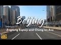 Beijing 4K Drive 2021 | 北京驾驶 Chang'an Avenue and Jingtong Expressway, Beijing, China  北京 京通快速路 长安街