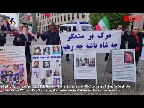 Berlin—April 29, 2023: MEK Supporters Rallied to Celebrate May Day, Supporting the Iranian Workers