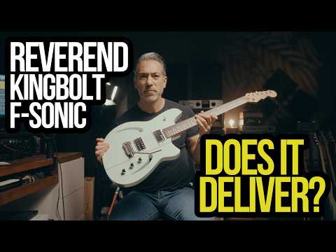 Reverend Kingbolt F Sonic: Test Drive