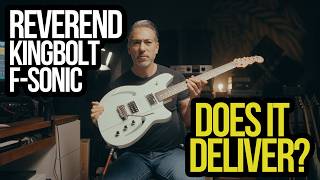 Reverend Kingbolt F Sonic: Test Drive