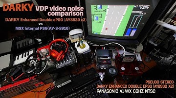 DARKY MSX VDP video noise comparison  (AY8930 x2) vs (AY-3-8910)