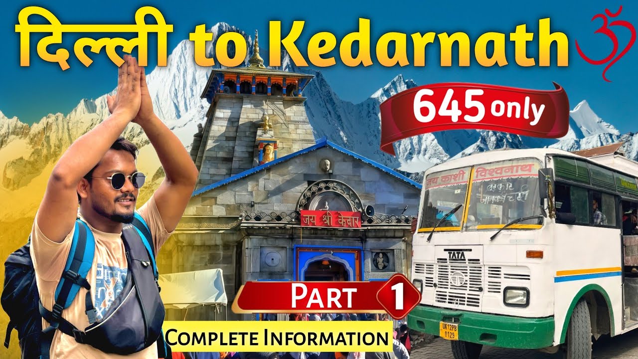 Delhi to Kedarnath Part 1, Kedarnath Yatra 2025 Complete Information, Kedarnath Budget Trip by Train