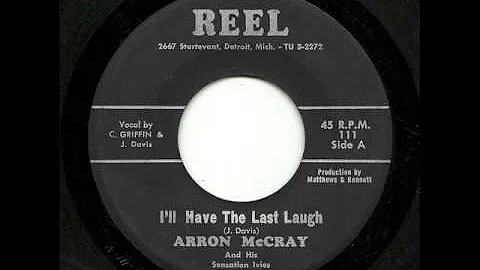 Arron McCray And His Sensation Ivies - I'll Have T...