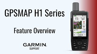 Gpsmap H1 Series Feature Overview Garmin Support