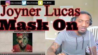 Joyner Lucas - Mask Off Remix (Mask On) (Logic diss?) REACTION