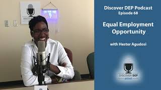 Discover DEP Podcast-Episode 68-Equal Opportunity with Hester Agudosi