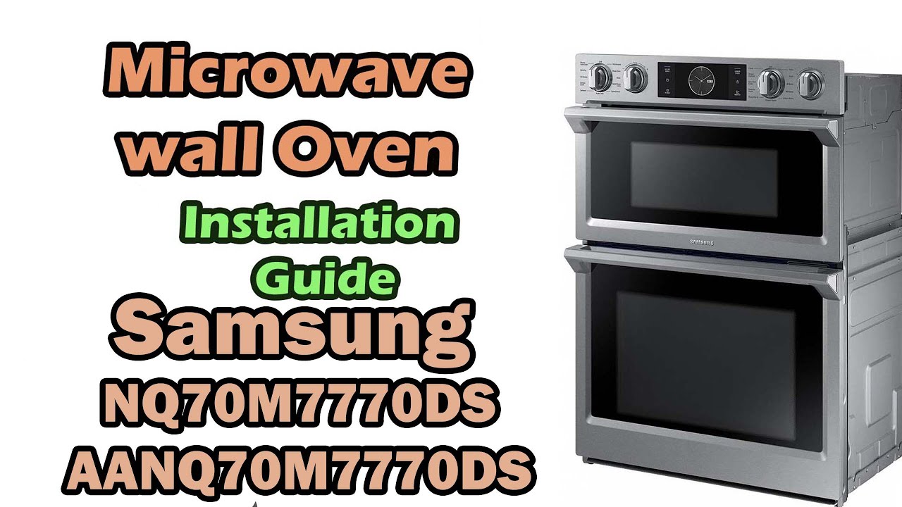 Samsung NQ70M7770DS / AANQ70M7770DS microwave wall oven installation guide.  