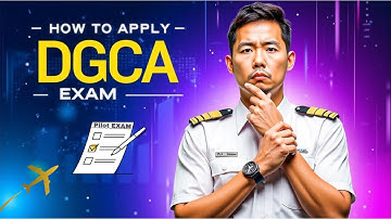 How To Apply For DGCA EXAM | CPL