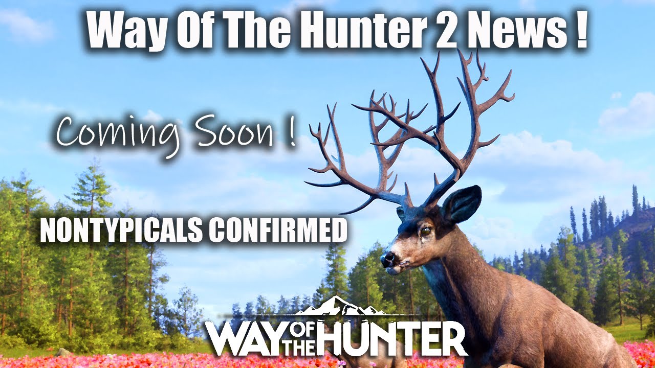 Новости о Way Of The Hunter 2! Нетипичные персонажи и многое другое!