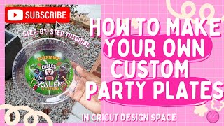 🎉 HOW TO MAKE DIY PARTY PLATES | EASY TO FOLLOW TUTORIAL 