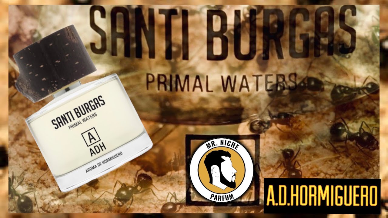 PERFUME SANTI BURGAS 🐜AROMA DE HORMIGUERO🐜PRIMAVERA VERANO 🐜VETIVER,RESINAS Y PATCHOULI🐜