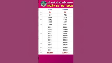 Kết quả xổ số Miền Trung ngày 16 tháng 2 năm 2022, xsmt, ket qua xo so mien trung, kqxsmt #short
