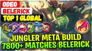 Jungler Meta No.1 Belerick! 7800+ Matches Build [ Top 1 Global Belerick ] Odeo Mobile Legends Build
