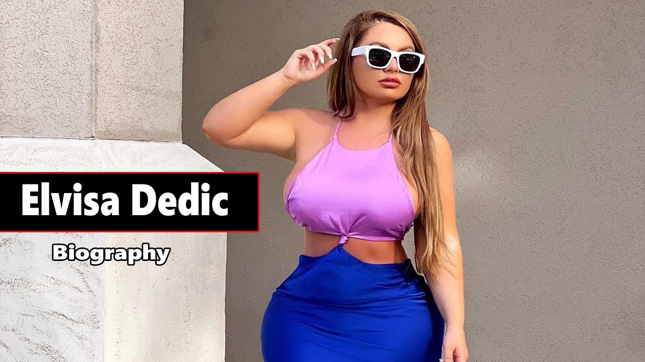 Amazing Biography About Elvisa Dedic Curvy Model & Plus Size Wiki