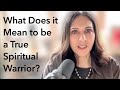 What Does it Mean to be a True Spiritual Warrior? - Amoda Maa