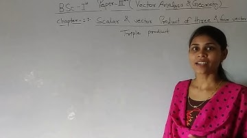 Bsc part-1|| lecture-2||vector analysis||