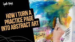 How to Turn a Practice Page into Abstract Art