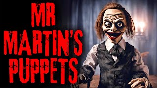 "Mr Martin's Puppets" Creepypasta