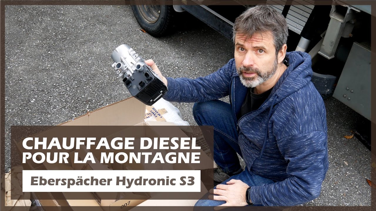 Chauffage diesel eberspächer Hydronic S3 - Easy Start Pro - jusqu'à 3000 mètres d'altitude !