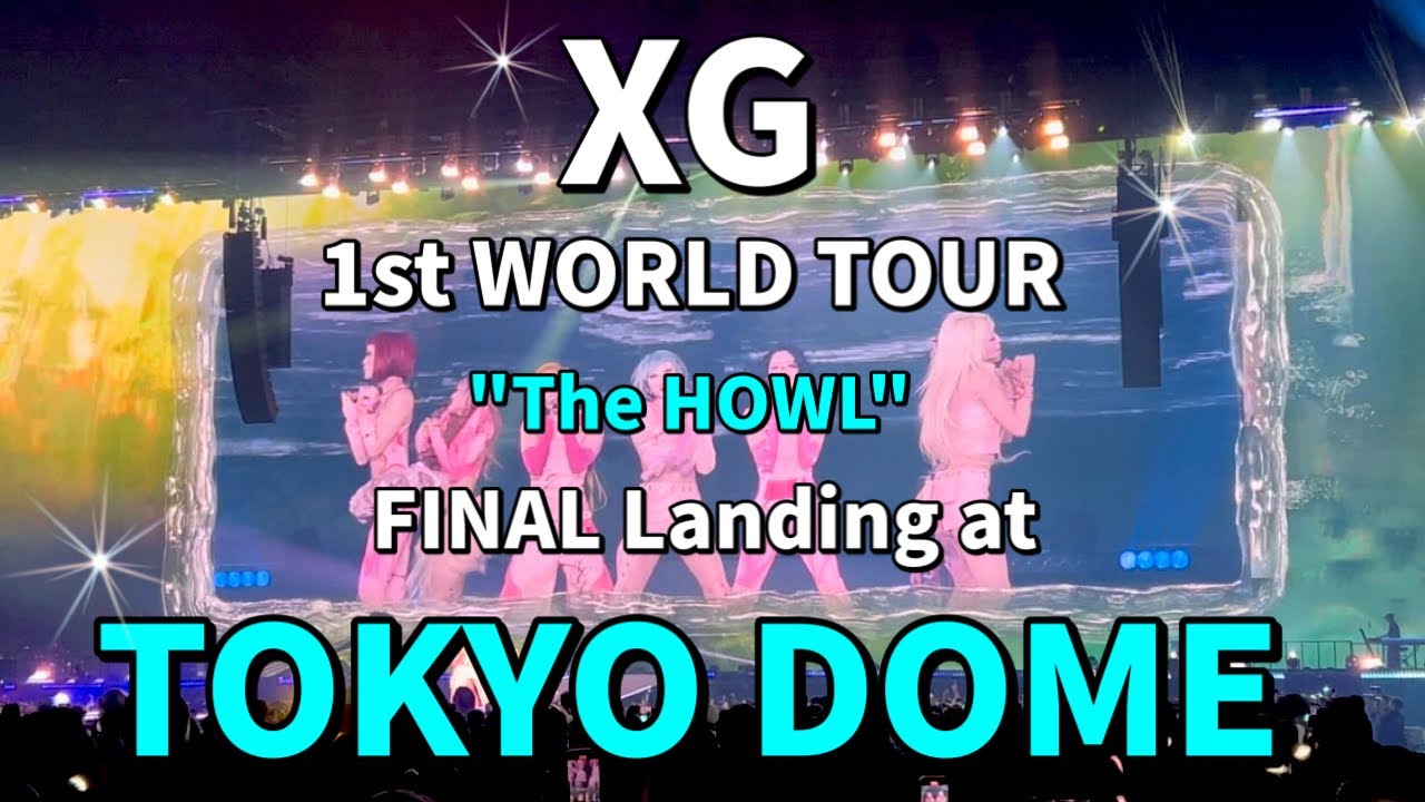 XG 1st WORLD TOUR”The first HOWL