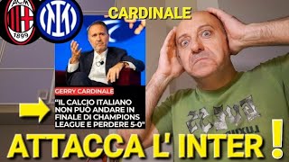 😱CARDINALE FRECCIATA ALL' INTER‼️NON SI PUÒ ARRIVARE IN FINALE DI CHAMPIONS E PERDERE 5-0